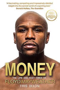 Paperback Money: The Life and Fast Times of Floyd Mayweather Book