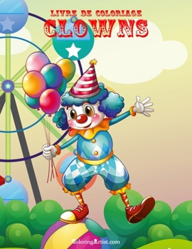 Paperback Livre de coloriage Clowns 1 [French] Book