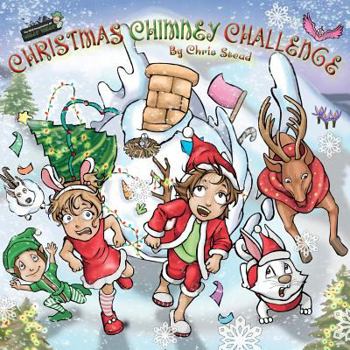 Paperback Christmas Chimney Challenge: Action Adventure story for kids Book