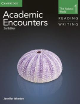 Paperback Academic Encounters Level 1 Student's Book Reading and Writing and Writing Skills Interactive Pack: The Natural World Book