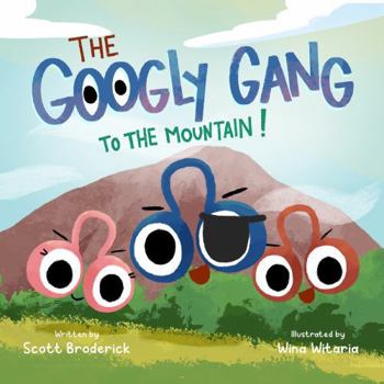 Paperback The Googly Gang to the Mountain! Book