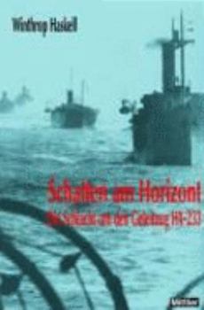 Hardcover Schatten am Horizont. Die Schlacht um den Geleitzug HX-233. [German] Book