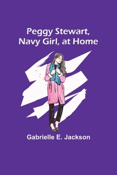 Paperback Peggy Stewart, Navy Girl, at Home Book