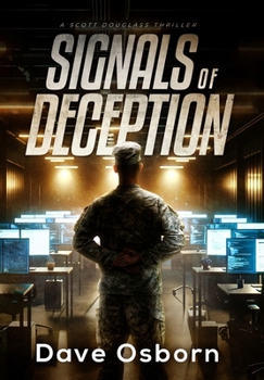 Hardcover Signals of Deception: A Scott Douglass Thriller Book