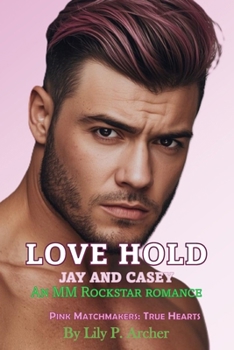 Paperback Love Hold: Jay and Casey Book