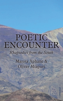 Paperback Poetic Encounter: Rhapsodies from the South Book