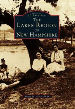 The Lakes Region of New Hampshire - Book  of the Images of America: New Hampshire
