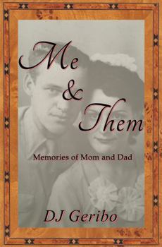 Paperback Me & Them: Memories of Mom and Dad Book