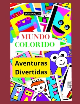 Mundo Colorido: Aventuras Divertidas