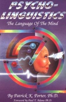 Hardcover Psycho-Linguistics: The Language of the Mind Book