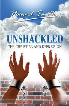 Paperback Unshackled: The Christian And Depression Book
