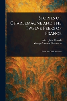 Paperback Stories of Charlemagne and the Twelve Peers of France Book