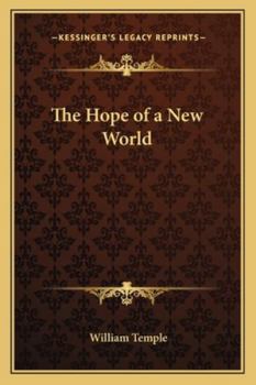 Paperback The Hope of a New World Book