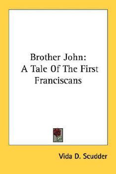 Paperback Brother John: A Tale Of The First Franciscans Book