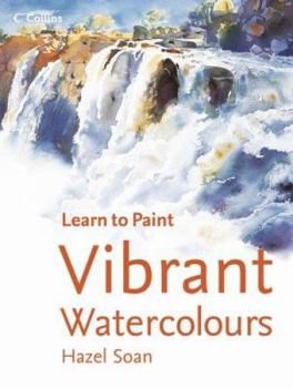Paperback Vibrant Watercolours (Collins Learn to Paint) Book