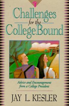 Hardcover Challenges for the College Bound: Advice and Encouragement from a College President Book