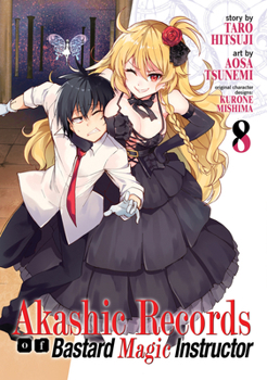 Akashic Records of Bastard Magic Instructor Vol. 8 - Book #8 of the 漫画 ロクでなし魔術講師と禁忌教典 / Akashic Records of the Bastard Magic Instructor Manga