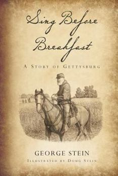 Paperback Sing Before Breakfast: A Story of Gettysburg Book
