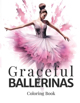 Paperback Graceful Ballerinas Coloring Book