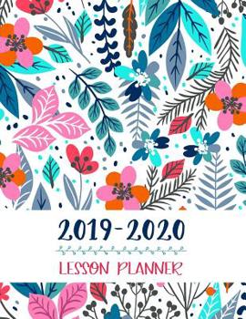 Lesson Planner: Teacher Agenda For Class Organization and Planning - Weekly and Monthly Academic Year (July - August) - Blue Floral