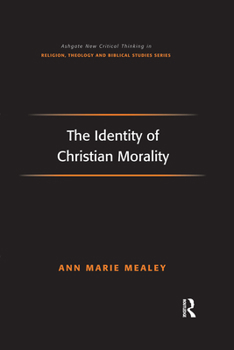 Paperback The Identity of Christian Morality Book