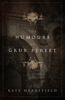 Paperback The Humours of Grub Street Book