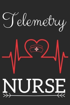 Paperback Telemetry Nurse: Nursing Valentines Gift (100 Pages, Design Notebook, 6 x 9) (Cool Notebooks) Paperback Book