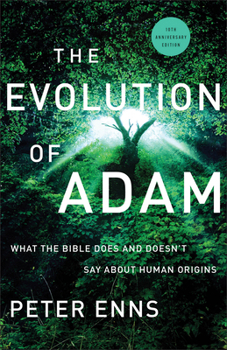 Paperback The Evolution of Adam: What the Bible Does and Doesn't Say about Human Origins Book