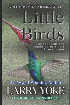 Paperback Little Birds: A Detective Gloria Ramos Novel Book