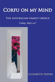 Paperback Corfu on my Mind: The Australian Family Greece Book