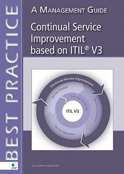 Paperback Continual Service Improvement Based on ITIL V3: A Management Guide Book