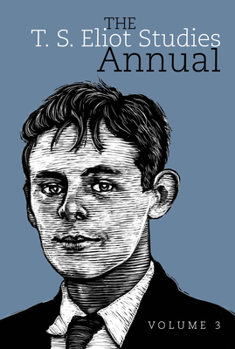 Hardcover The T. S. Eliot Studies Annual: Volume 3 Book