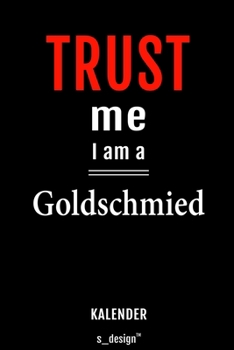 Kalender für Goldschmiede / Goldschmied / Goldschmiedin: Immerwährender Kalender / 365 Tage Tagebuch / Journal [3 Tage pro Seite] für Notizen, Planung ... Erinnerungen, Sprüche (German Edition)