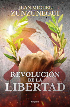 Revolución de la libertad/ Revolution of Freedom (Spanish Edition)
