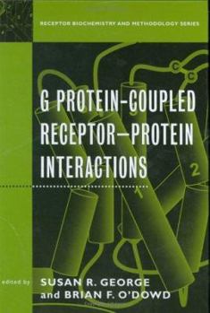 G Protein-Coupled ReceptorProtein Interactions (Receptor Biochemistry and Methodology)
