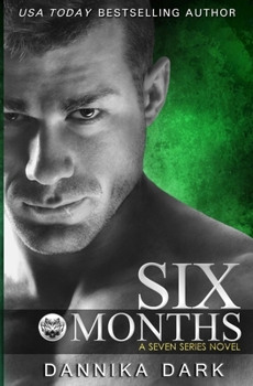 Paperback Six Months (Seven Series #2) Book