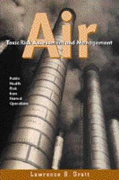 Hardcover Air Toxic Risk Assessment and Management: Public Health Risk from Normal Operations Book
