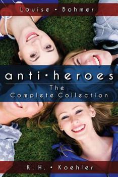 Paperback Anti-Heroes: The Complete Collection Book