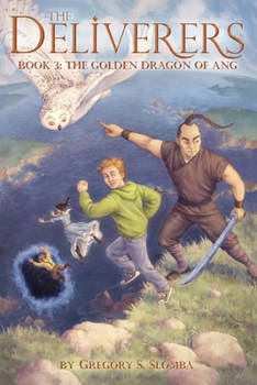 Paperback The Deliverers 3: The Golden Dragon of Ang Book
