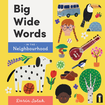 Board book Big Wide Words in the Neighbourhood Book