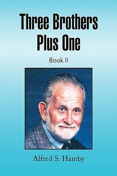 Paperback Three Brothers Plus One Book II Book