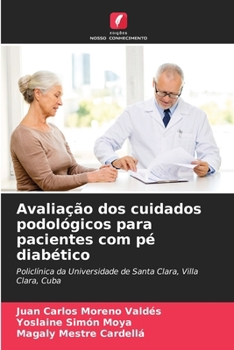 Paperback Avaliação dos cuidados podológicos para pacientes com pé diabético [Portuguese] Book