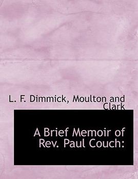 Paperback A Brief Memoir of REV. Paul Couch Book