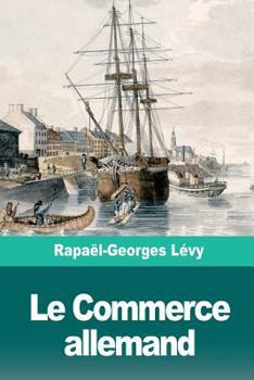 Paperback Le Commerce allemand [French] Book