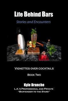 Paperback Life Behind Bars - Book Two: Stories and Encounters: Vignettes over Cocktails Book
