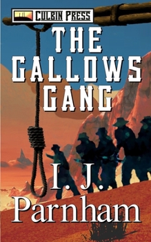 The Gallows Gang - Book #4 of the McBain