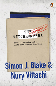 Paperback The Witchhunters: Scandal, Secrets and a Death That Shocked Hong Kong Book