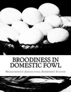 Paperback Broodiness in Domestic Fowl: And its Inheritance in Rhode Island Reds Book