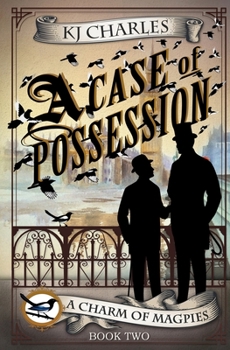 A Case of Possession - Book #2 of the World of A Charm of Magpies