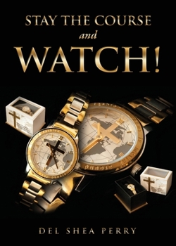 Paperback Stay the Course and WATCH! Book